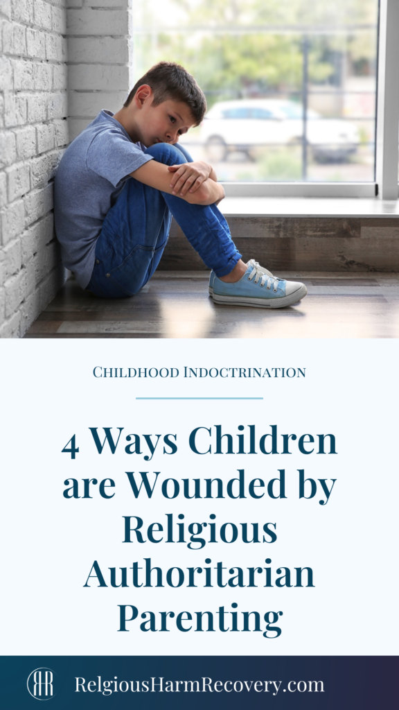 A pinterest image with the caption "4 Ways Children are Wounded by Religious Authoritarian Parenting"
