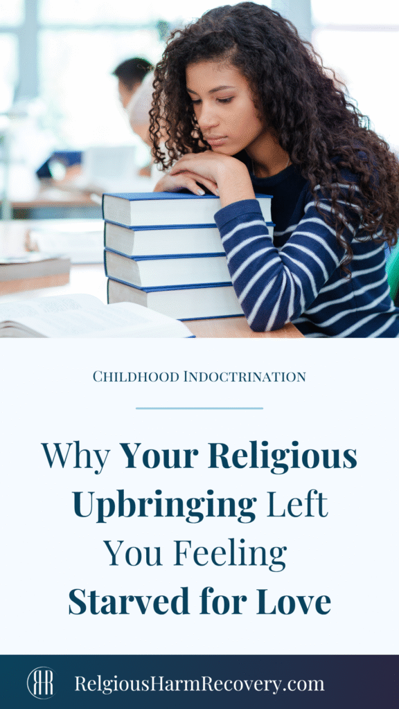 Pinterest Image with caption "why your religious upbringing left you feeling starved for love."